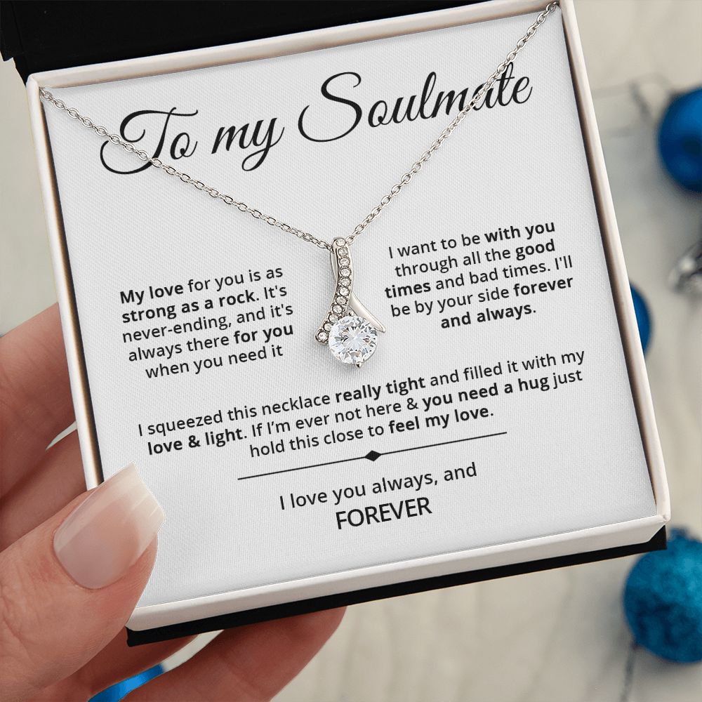 To My Soulmate - Strong As A Rock - Alluring Beauty Necklace