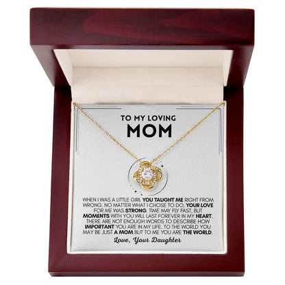 Loving Mom - Taught Me - Love Knot