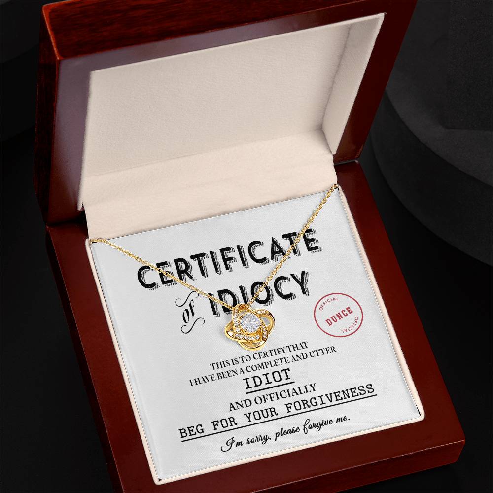 Sorry - Certificate Of Idiocy - Love Knot Necklace