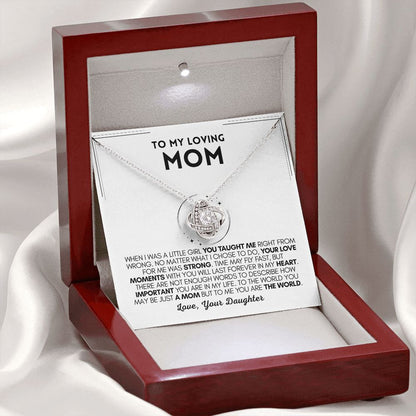 Loving Mom - Taught Me - Love Knot