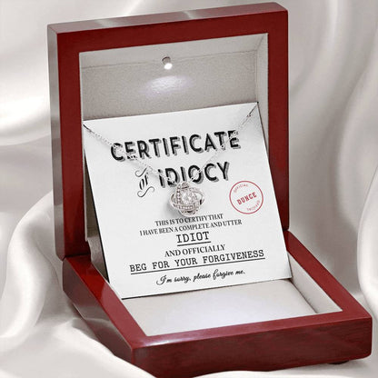 Sorry - Certificate Of Idiocy - Love Knot Necklace