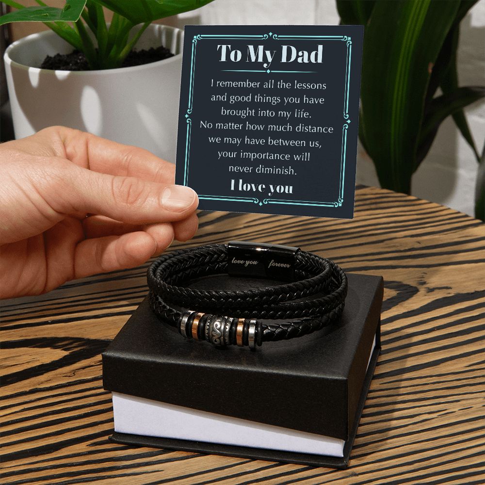 My Dad - Remember The Lessons - Love You Forever Bracelet
