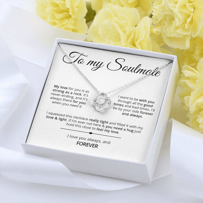 To My Soulmate - Strong As A Rock - Love Knot