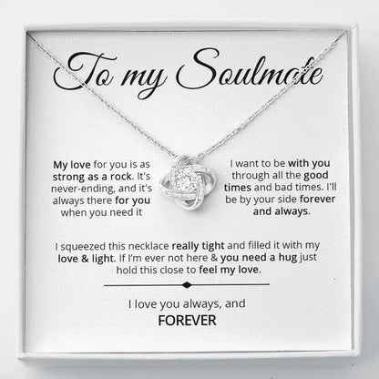 To My Soulmate - Strong As A Rock - Love Knot